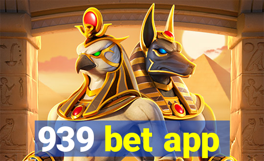 939 bet app